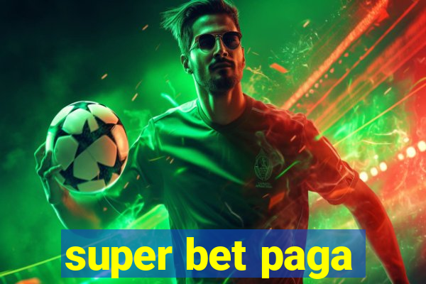 super bet paga